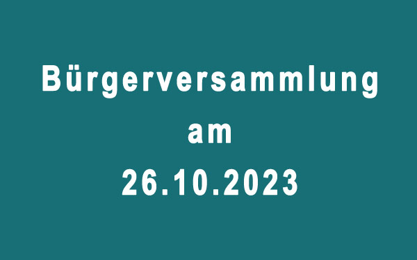 Bürgerversammlung - 26.10.2023